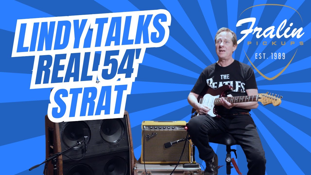 Lindy Fralin Talks...Real '54s