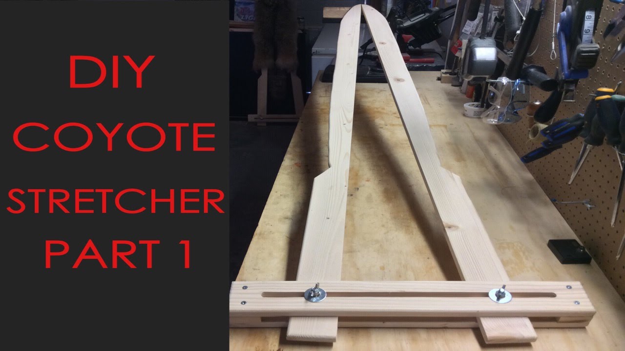 How to make coyote stretchers (Adjustable) Part 1