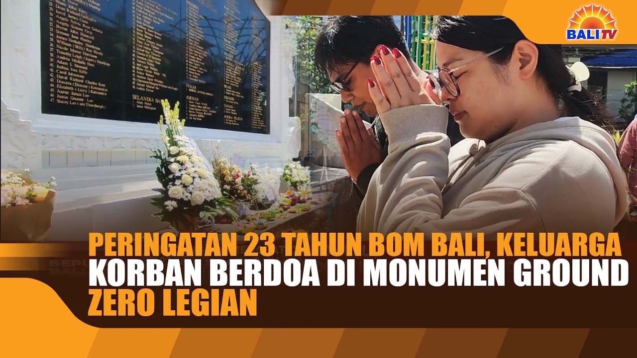 PERINGATAN 23 TAHUN BOM BALI, KELUARGA KORBAN BERDOA DI MONUMEN GROUND ZERO LEGIAN