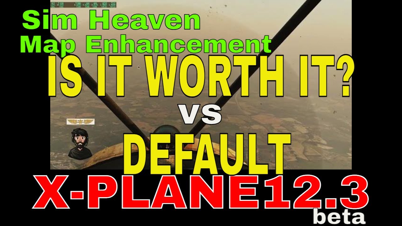 Xplane12.3 beta | Sim Heaven + XPME | IS IT WORTH IT?