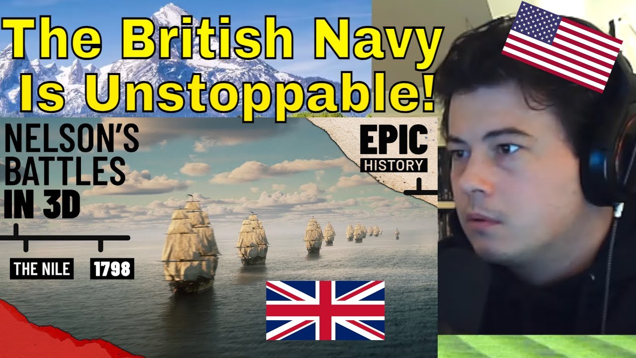 American Reacts Nelson's Battles in 3D: The Nile