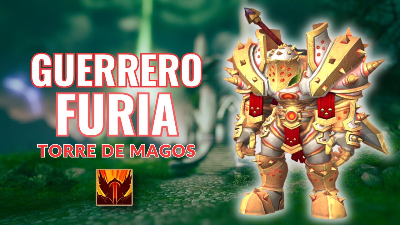 GUERRERO FURIA TORRE DE MAGOS WORLD OF WARCRAFT