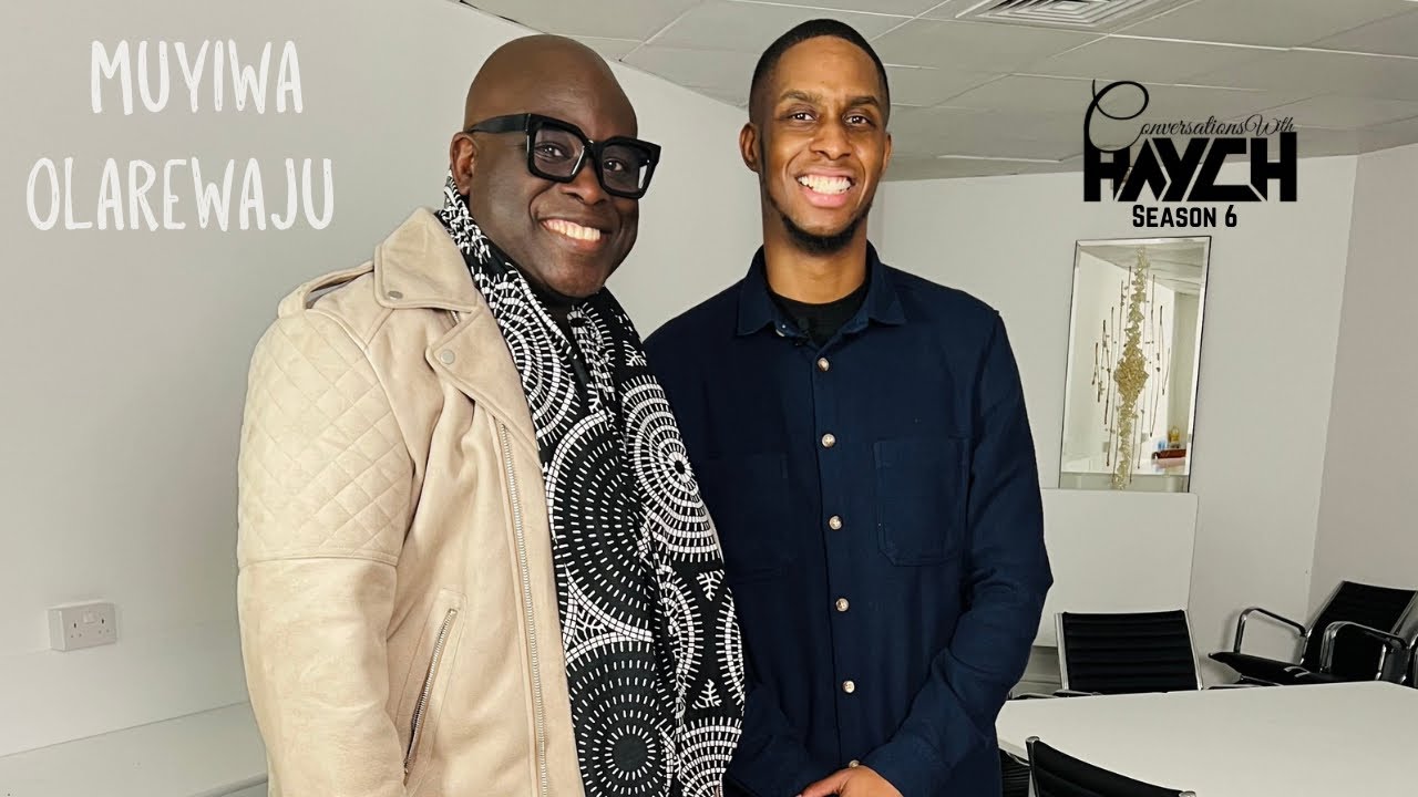 Conversations With Haych | With Muyiwa Olarewaju | S6:E4