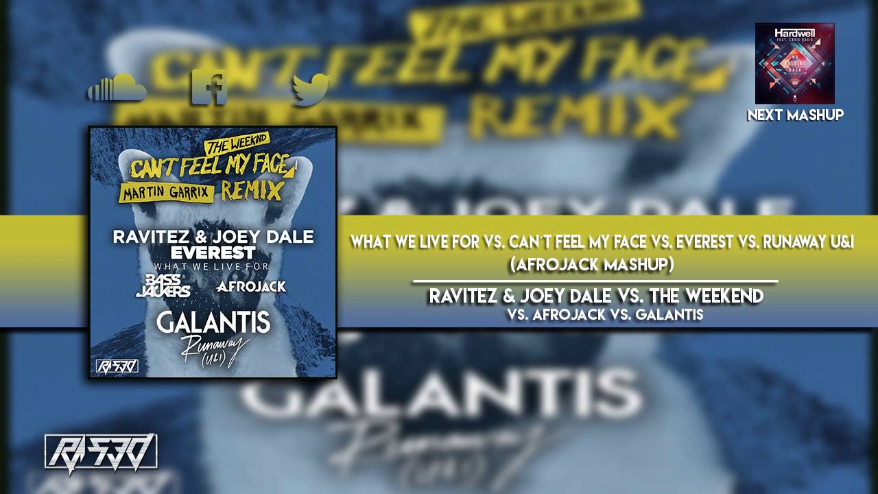 What We Live For vs. Can't Feel My Face vs. Everest vs. Runaway (Afrojack Mashup)