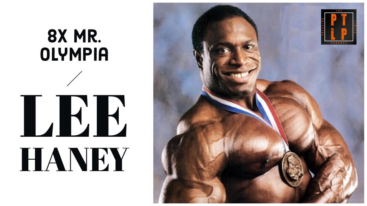 Ep. 8 - Lee Haney: Beyond The Pump