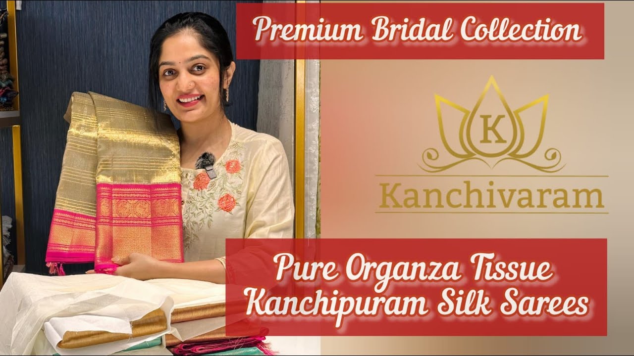 Pure Organza Tissue Kanchipuram Silk Sarees #sareelove #kanchipattu #kanchipattusarees