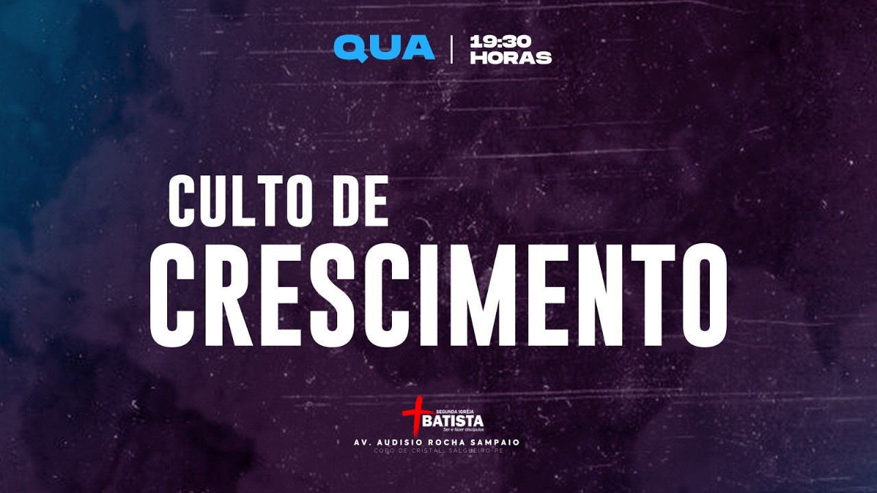 SIBS | CULTO DE CRESCIMENTO 19:30 04/03/2026