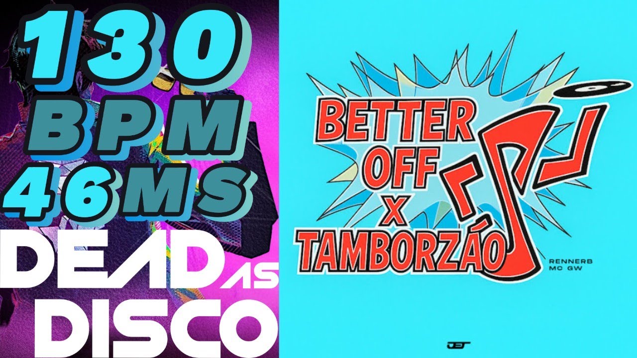 Rennerb e Mc Gw • Better Off Alone x Tamborzão | Dead as Disco (Demo)