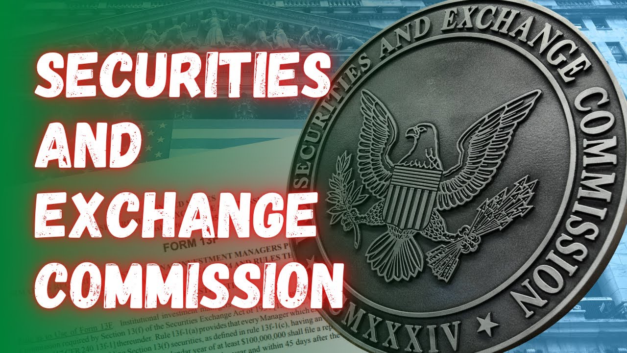 What is The Securities and Exchange Commission: SEC Explained.