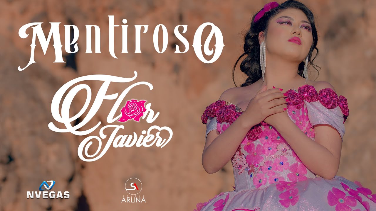 Flor Javier - Mentiroso - Video Oficial  2024
