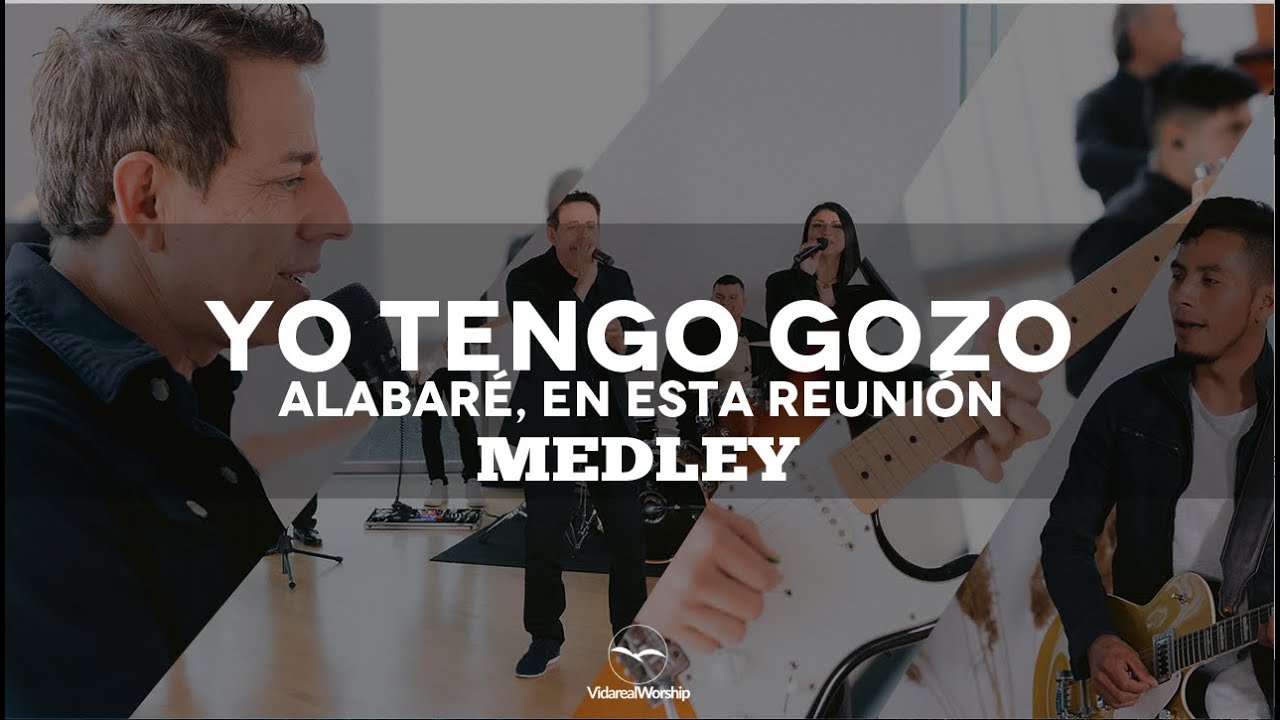 Vida Real Worship - Yo Tengo Gozo En Mi Alma -  Alabaré - En Esta Reunión - Video Oficial