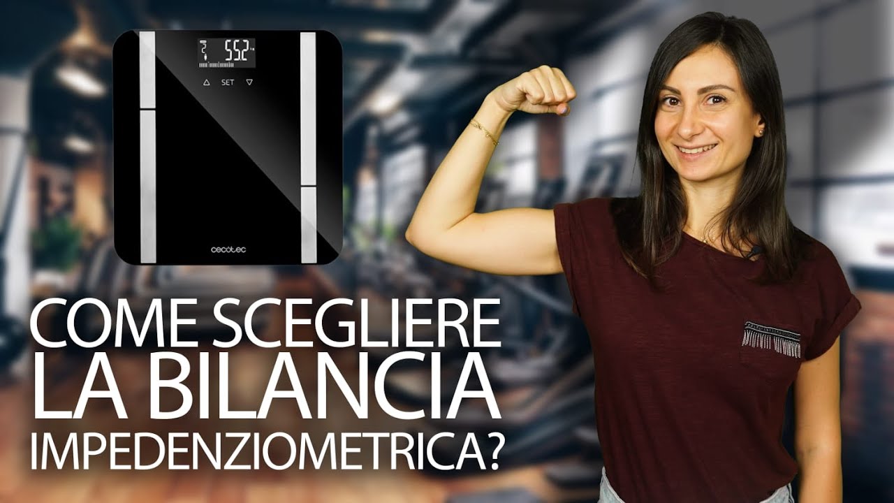 Bilance impedenziometriche, come scegliere la migliore per la nostra salute!