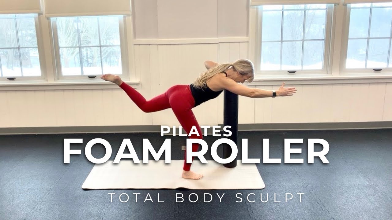 Pilates with Foam Roller| 60 Minutes| Total Body Sculpt 