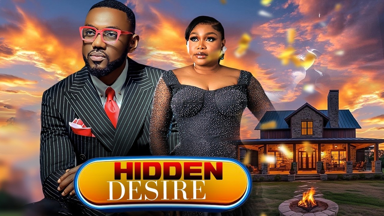 HIDDEN DESIRE - | RUTH KADIRI, EDDIE WATSON | - Nigerian Movies 2026 latest full movies