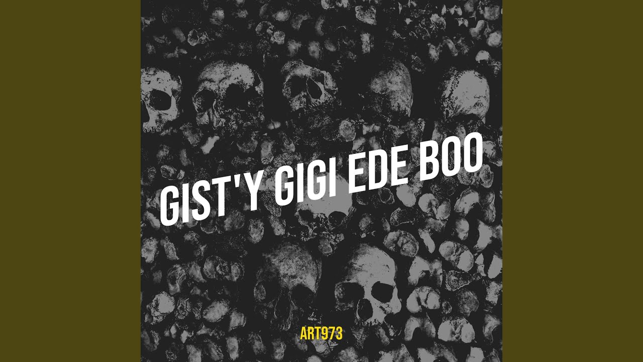 Gist'y Gigi Ede Boo