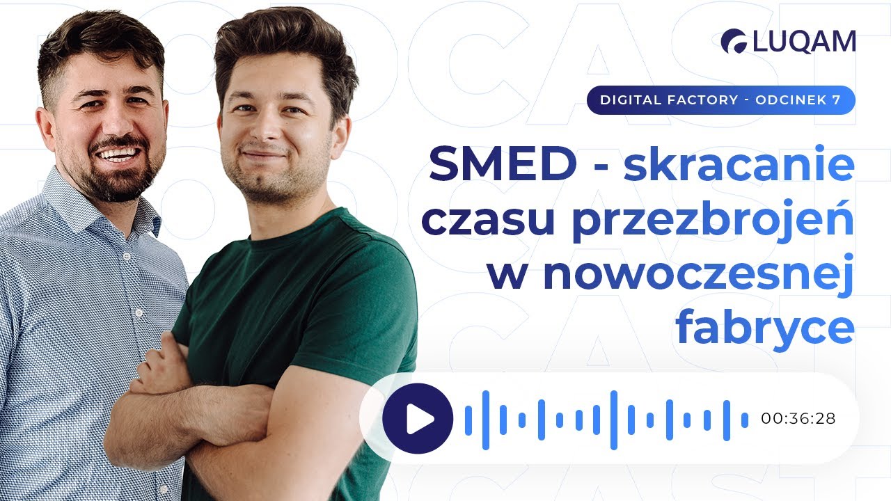 SMED - skracanie czasu przezbrojeń w nowoczesnej fabryce | LUQAM