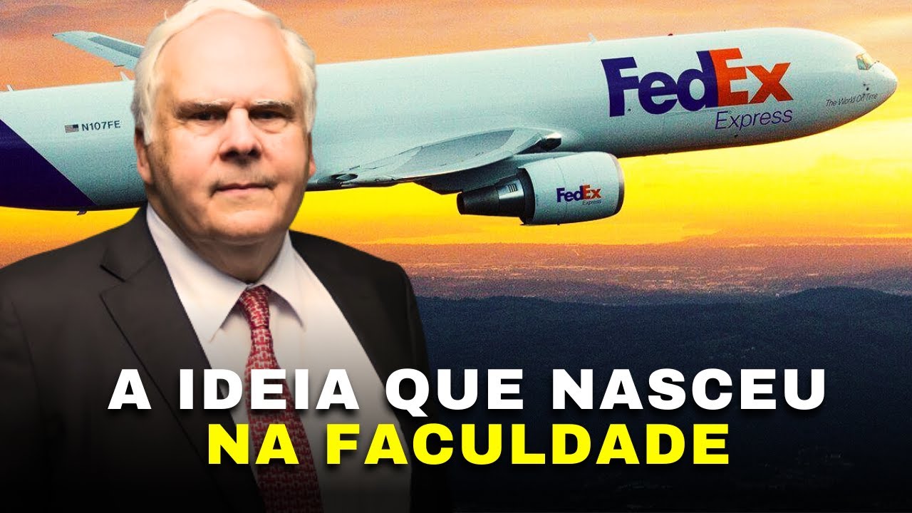 A GIGANTE DO TRANSPORTE MUNDIAL - A HISTÓRIA DA FEDEX