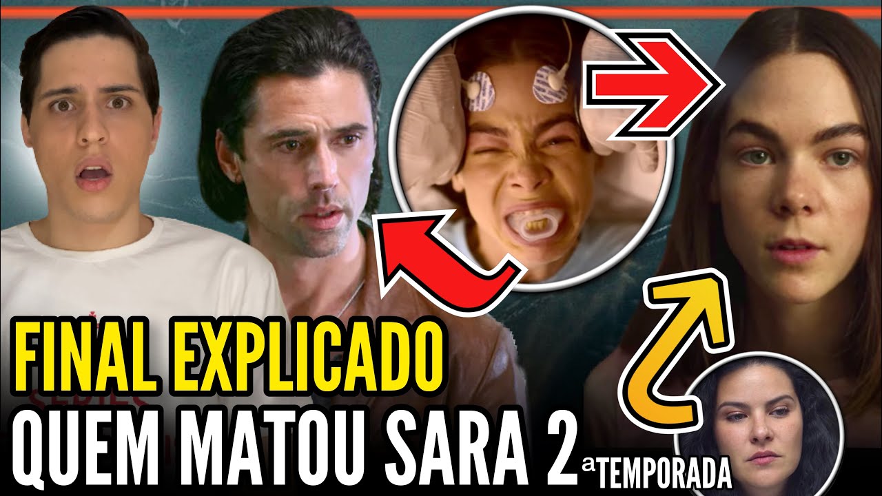 Quem Matou Sara - 2ªTemporada | FINAL EXPLICADO + Teoria (3ªTemporada) - Nicando e Marifer