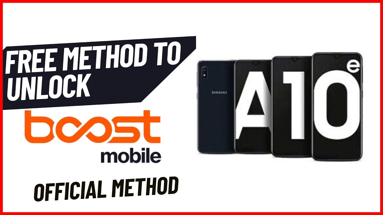 Stop Wasting Money! Unlock Your Samsung A10e from Boost Mobile Immediately