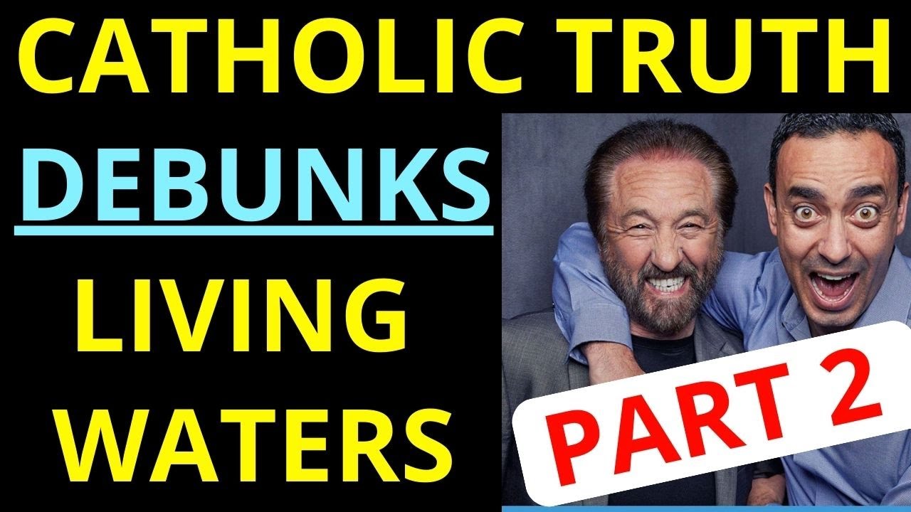 Catholic Truth Debunks Living Waters and Ray Comfort (PART 2)