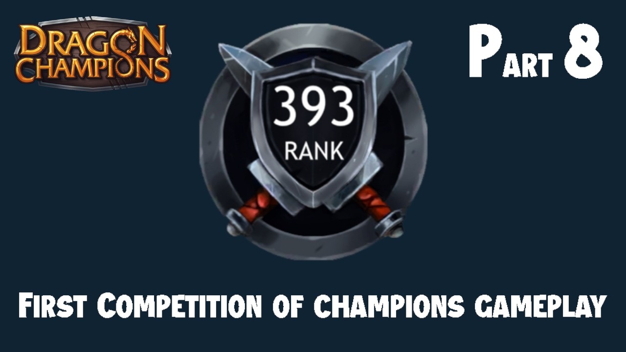 Dragon Champions (F2P) (Mobile, IOS) | First Competition of Champions Gameplay | Part 8