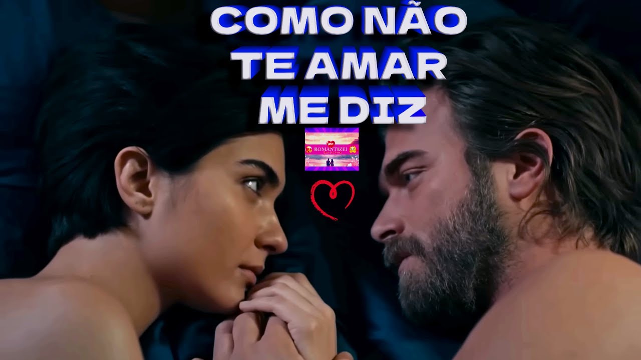 Romantizei - Como não te amar me diz