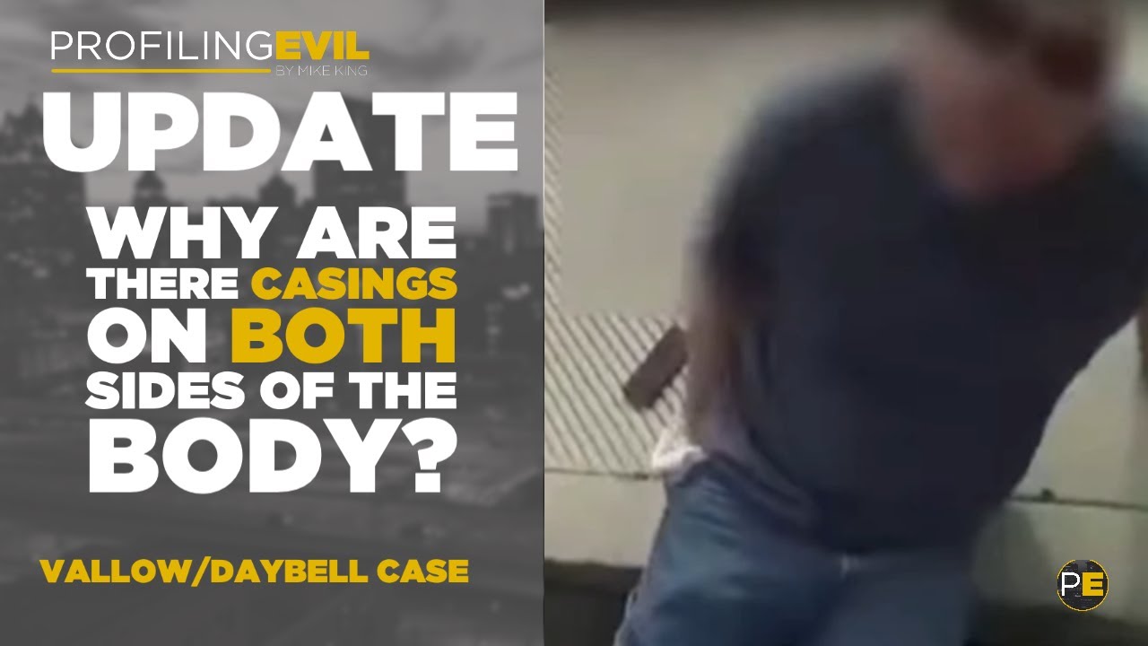 UPDATE #2 Vallow/Daybell Why are there casings on both sides of the body?  Profiling Evil