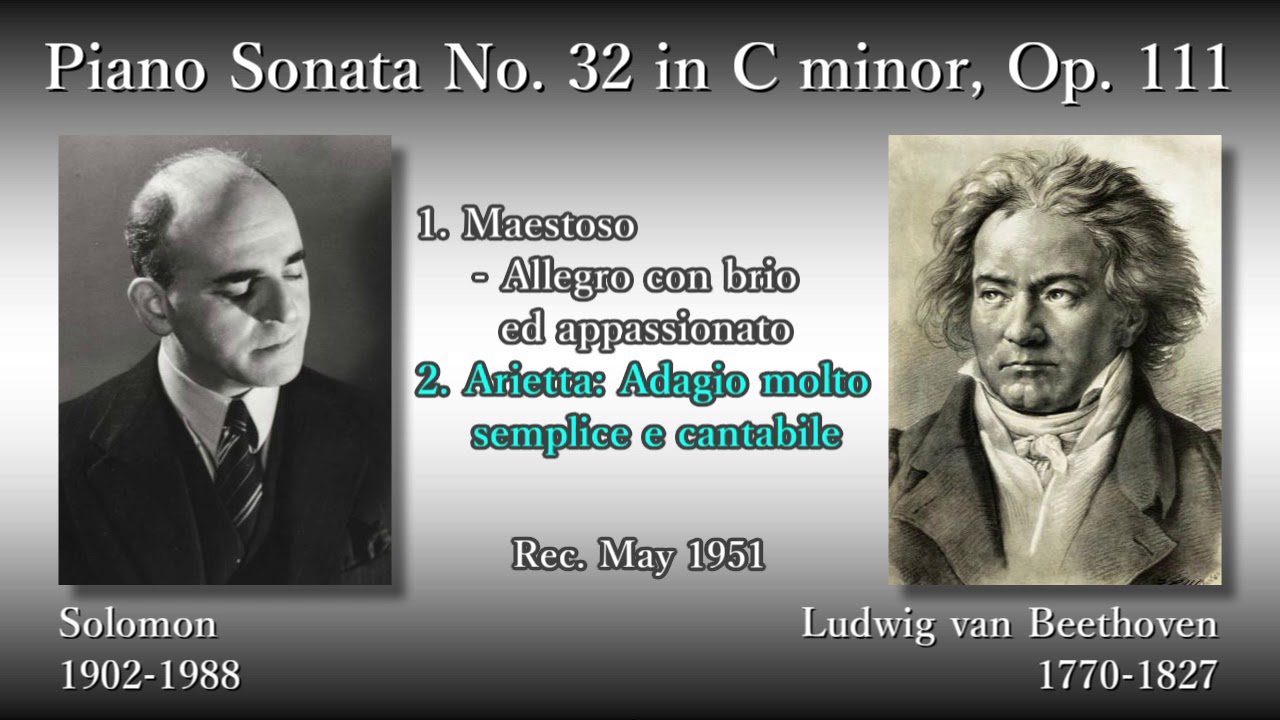 Beethoven: Piano Sonata No. 32, Solomon (1951) ベートーヴェン ピアノソナタ第32番 ソロモン