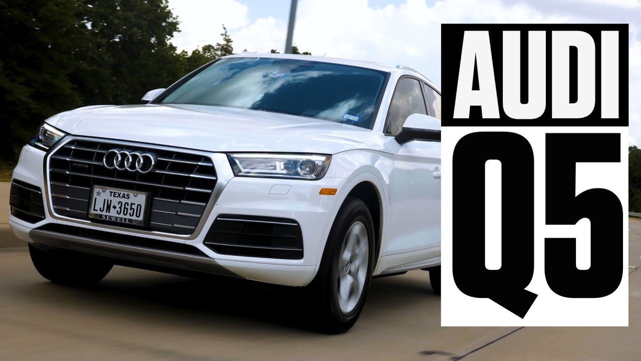 2019 Audi Q5 — Nice Features, Boring Car