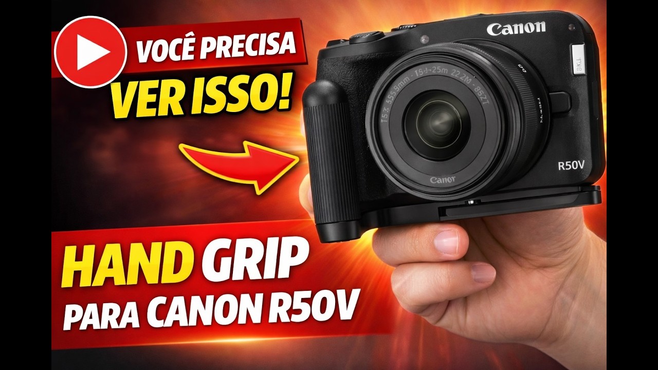 Canon R50V com Grip em L – Ergonomia, Estabilidade e Vale o Investimento?