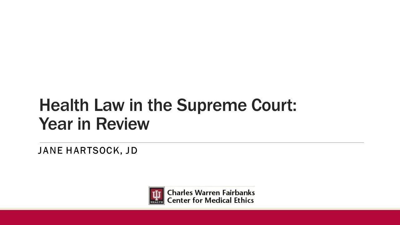 August 2023 - Health Law in the Supreme Court: Year in Review