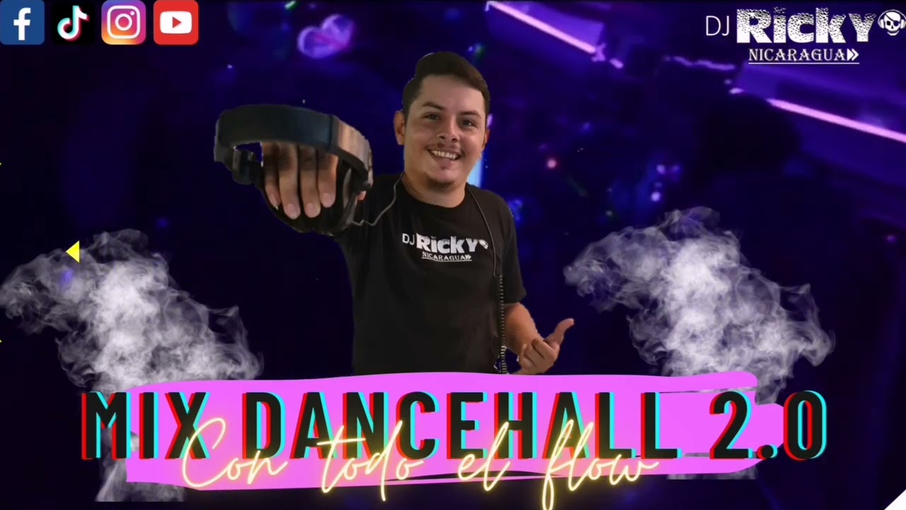 MIX DANCEHALL 2.0 Dj RICKY NICARAGUA ®️
