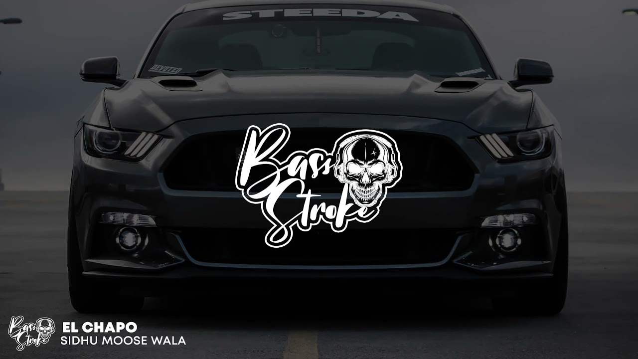 El Chapo -Sidhu Moose Wala [ Extreme Bass Boosted ] | Latest Punjabi Songs 2021