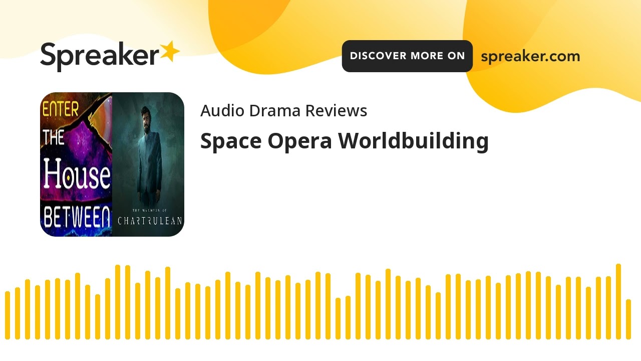 Space Opera Worldbuilding