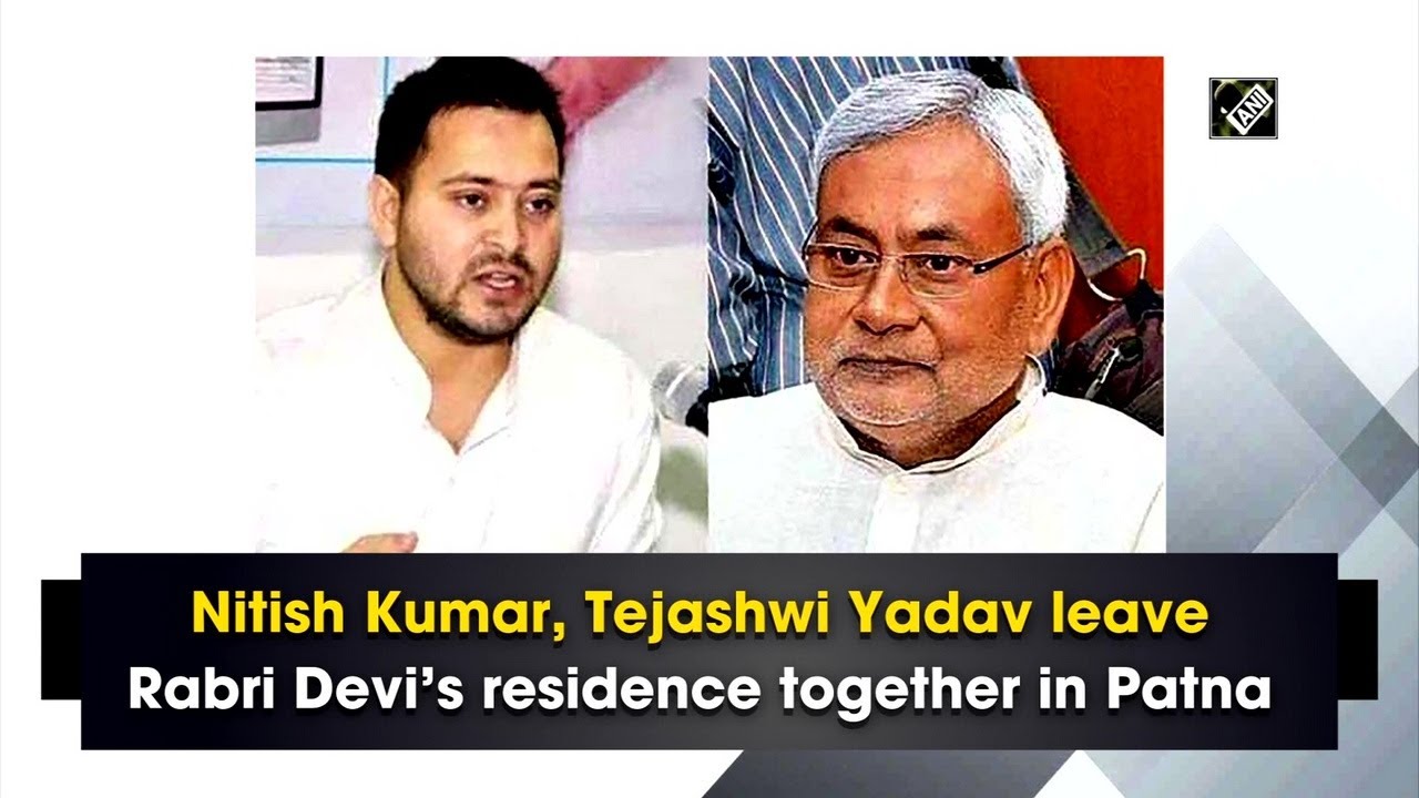 Nitish Kumar, Tejashwi Yadav leave Rabri Devi&rsquo;s residence together in Patna