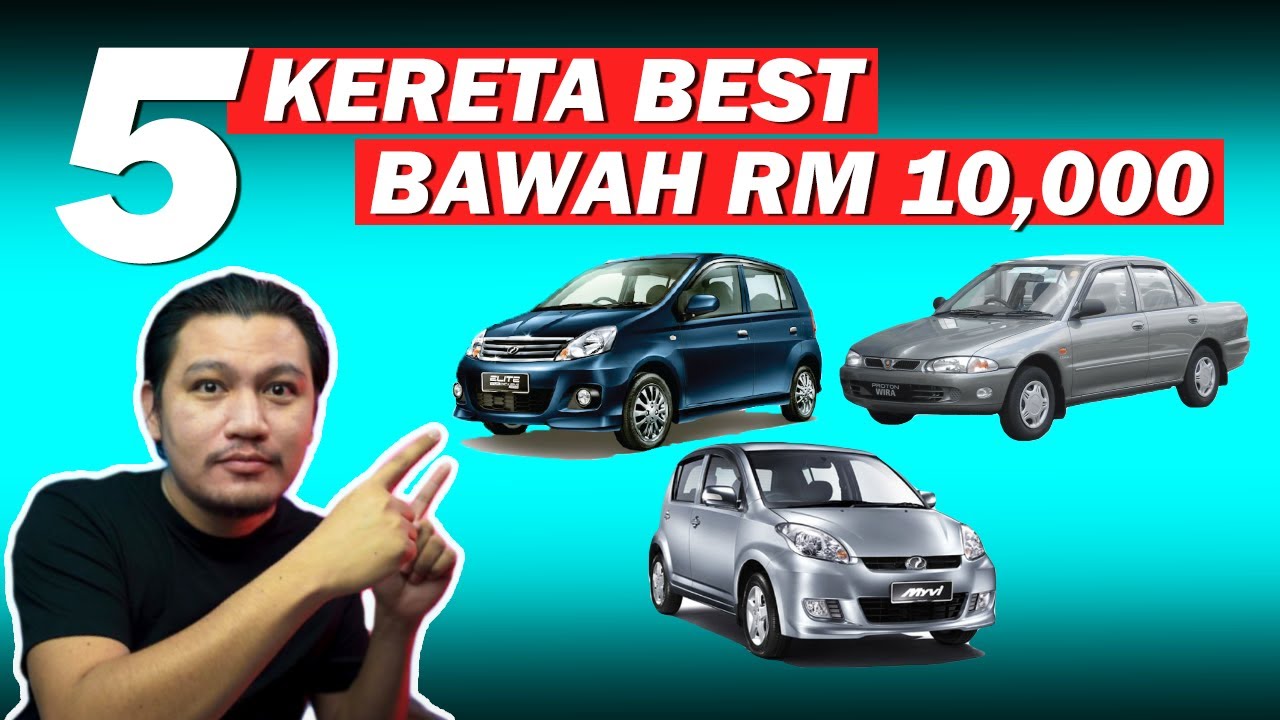 5 Kereta Harian Best Bawah RM10,000