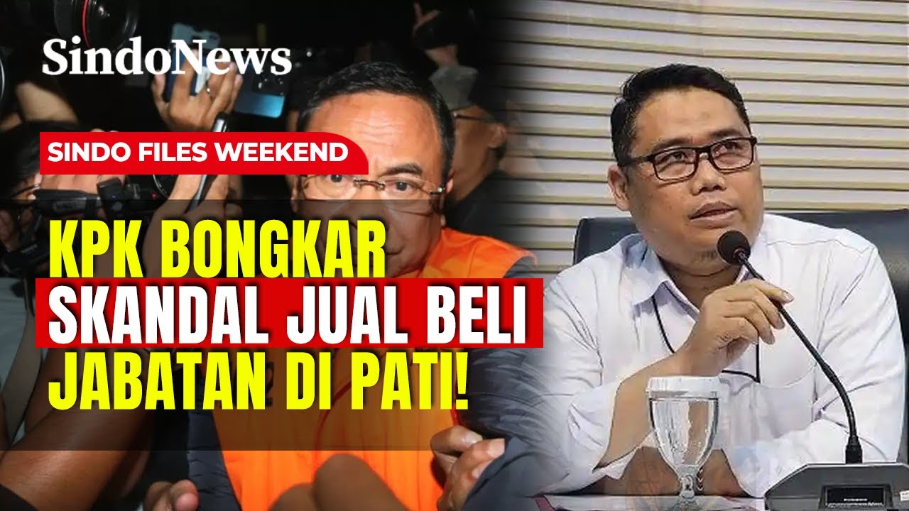 KPK Bongkar Skandal Jual Beli Jabatan, Sudewo Tak Berkutik Saat Ditangkap! | Sindo Files Weekend