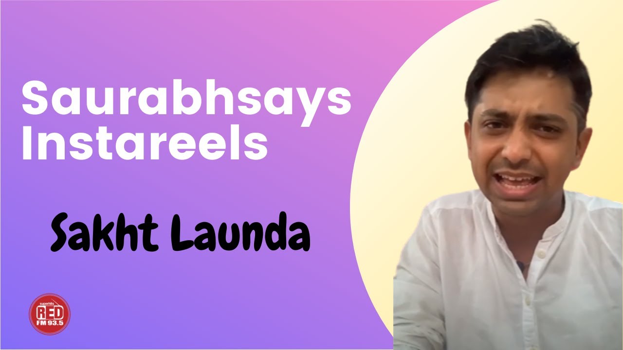 saurabhsays || Instareels || Sakht Launda || lets keep Attitude