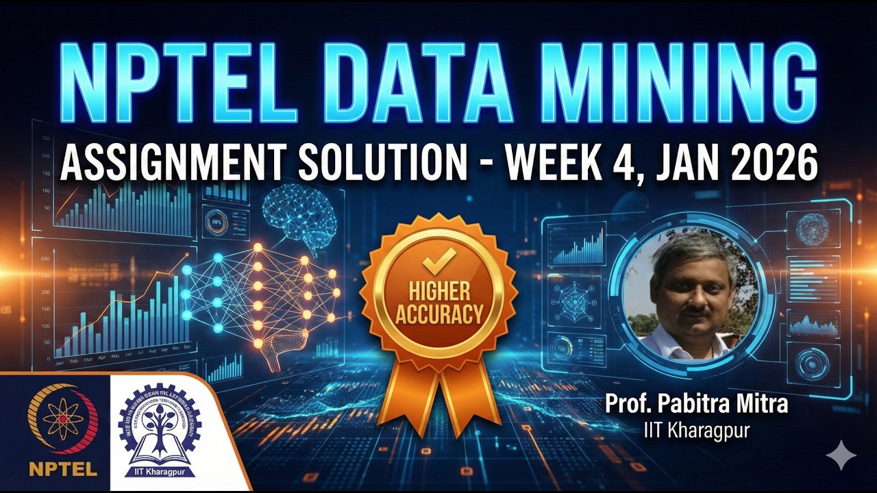 NPTEL Data Mining Week 4 Assignment Solution Jan 2026 | Prof. Pabitra Mitra | Higher Accuracy