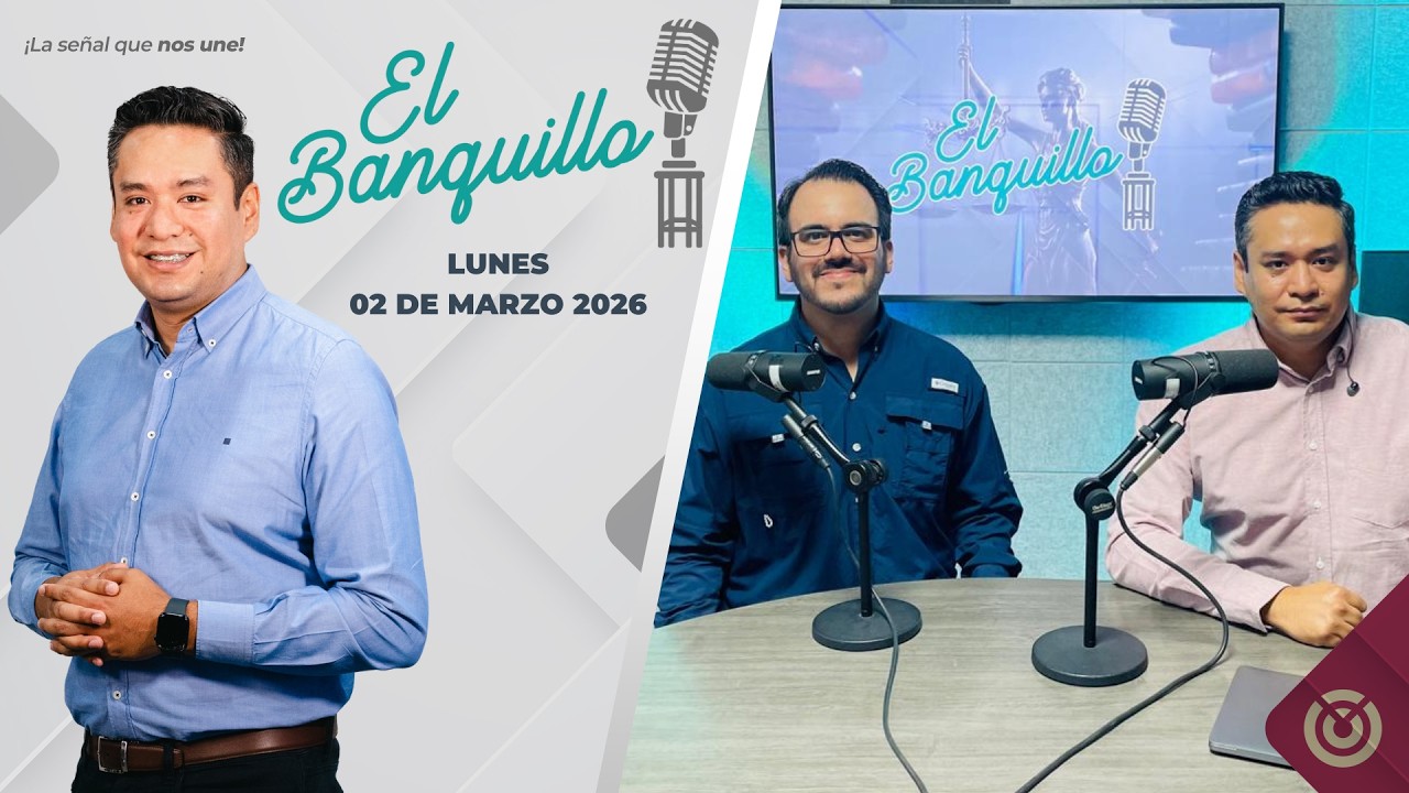 El Banquillo! . - 02 de marzo 2026.