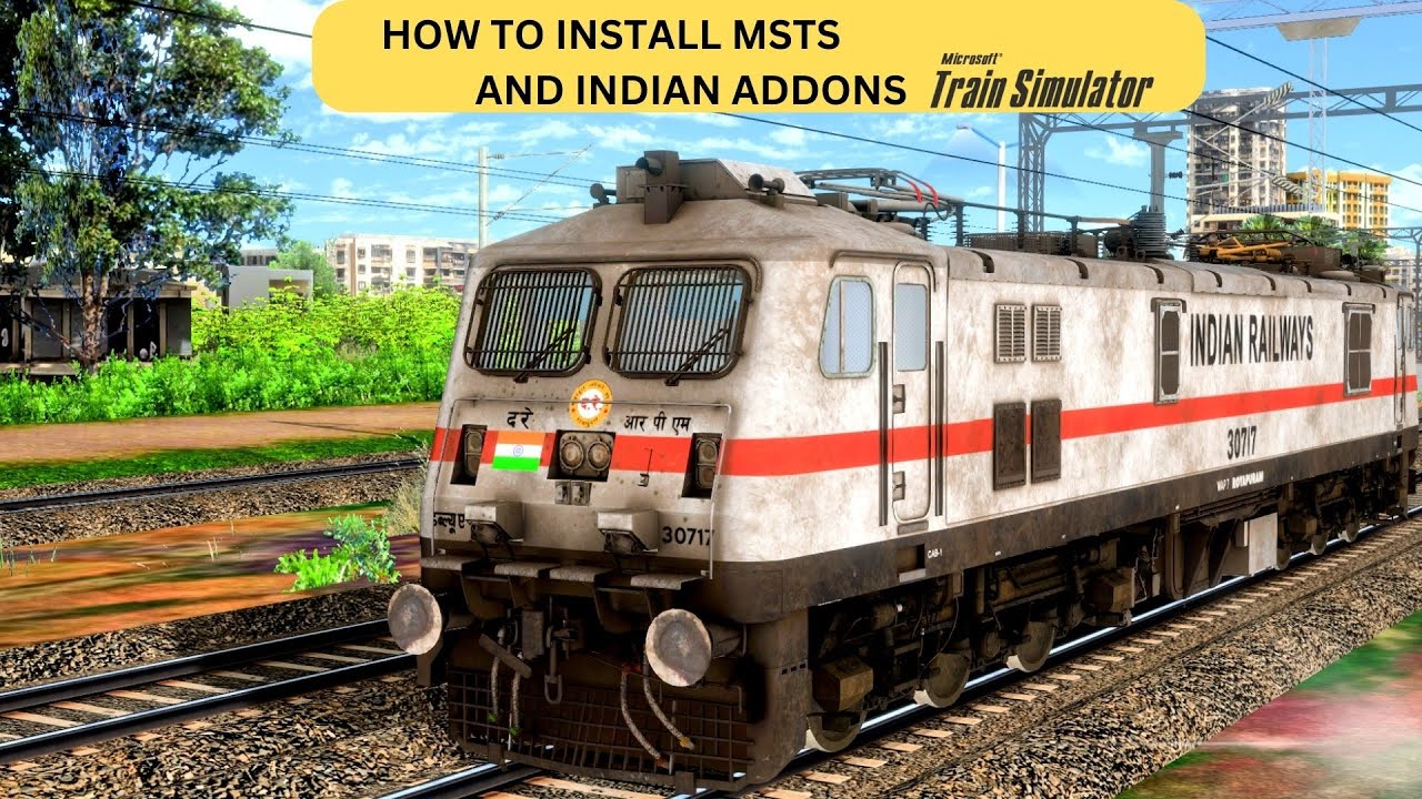 HOW TO INSTALL MSTS  WITH INDIAN ADDONS || PART 1| INDIAN TRAIN SIMULATOR IN PC || MSTS | OPEN RAILS