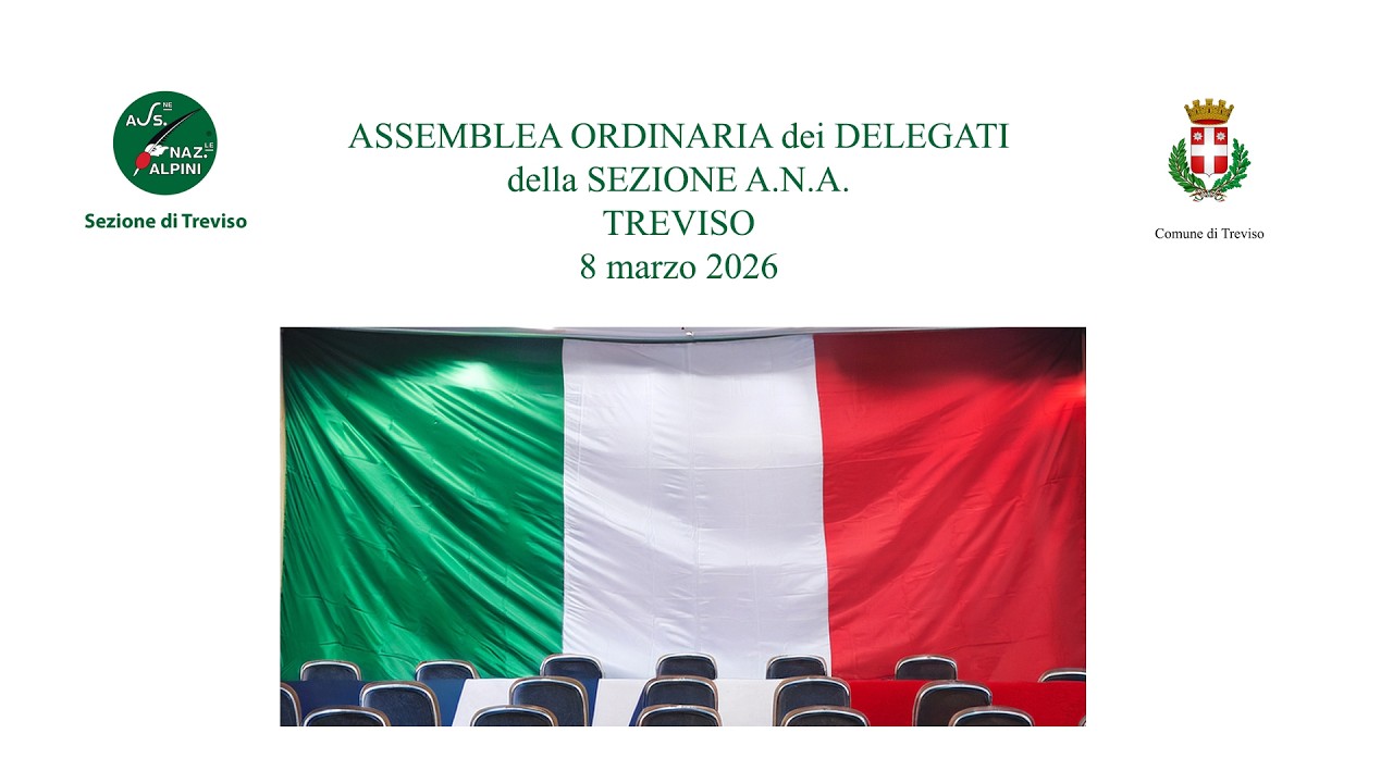 ASSEMBLEA ORDINARIA DEI DELEGATI DELLA SEZIONE A.N.A. TREVISO 2026
