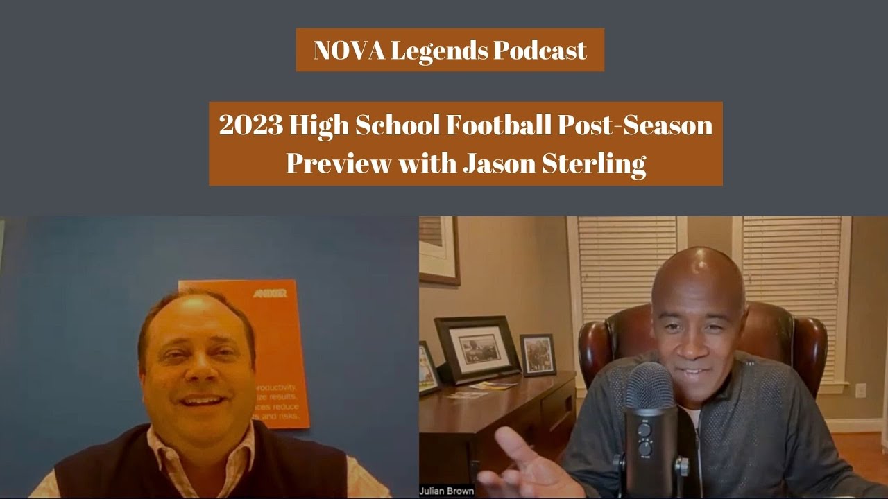 NOVA Legends Podcast: NOVA HS Football Post-Season Preview with Jason Sterling