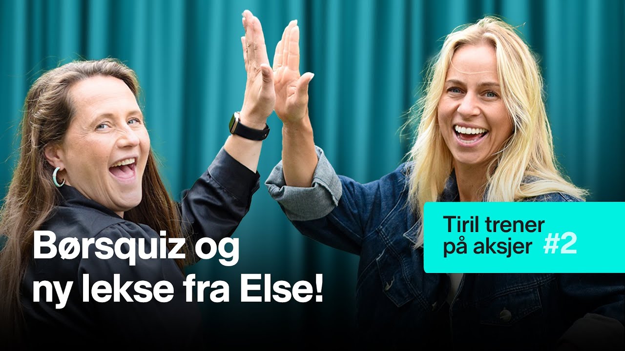 Tiril trener p&aring; aksjer - Klarer hun quiz i b&oslash;rslingo?