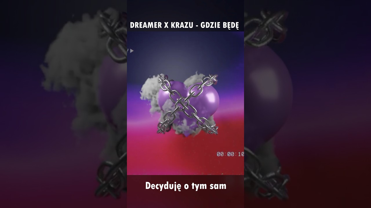 DREAMER X KRAZU - GDZIE BĘDĘ / JUŻ NA YT