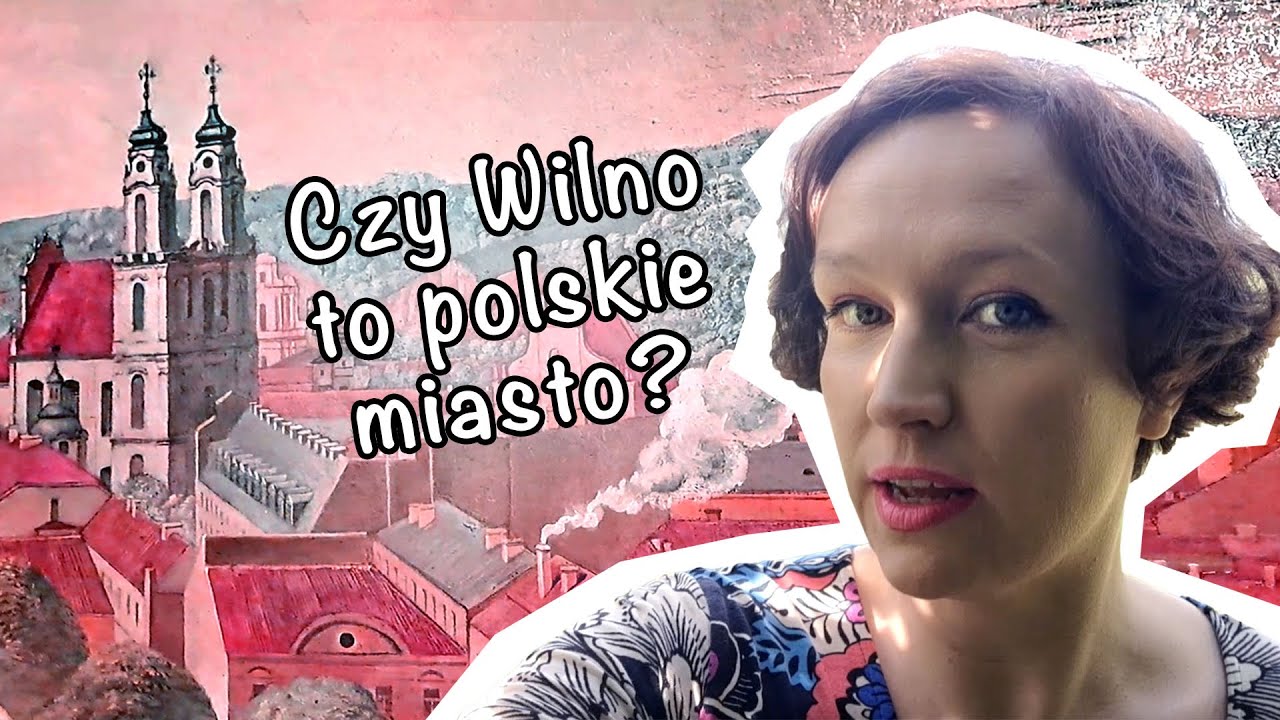 Czy Wilno to polskie miasto?