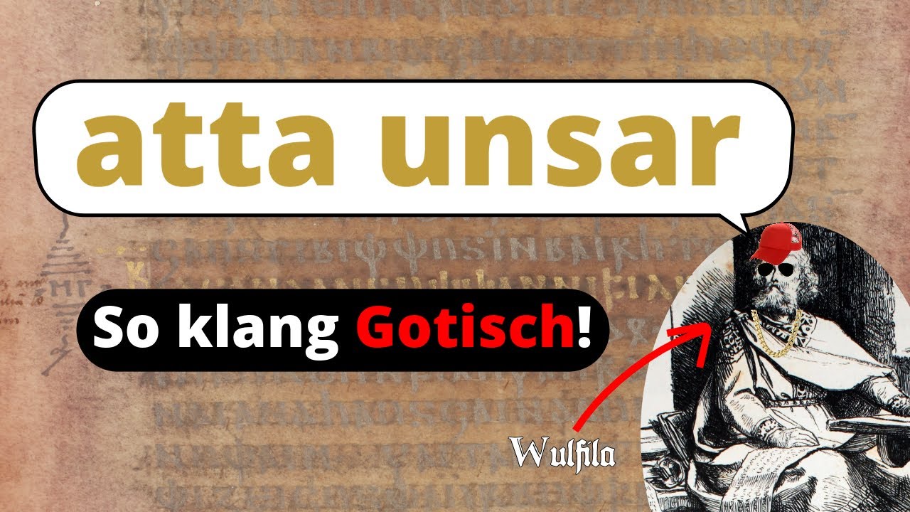 Das &auml;lteste germanische Vaterunser! | So klang Gotisch (4. Jahrhundert)