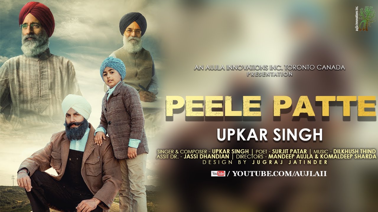 Peele Patte | latest punjabi songs | Upkar Singh | Surjit Patar