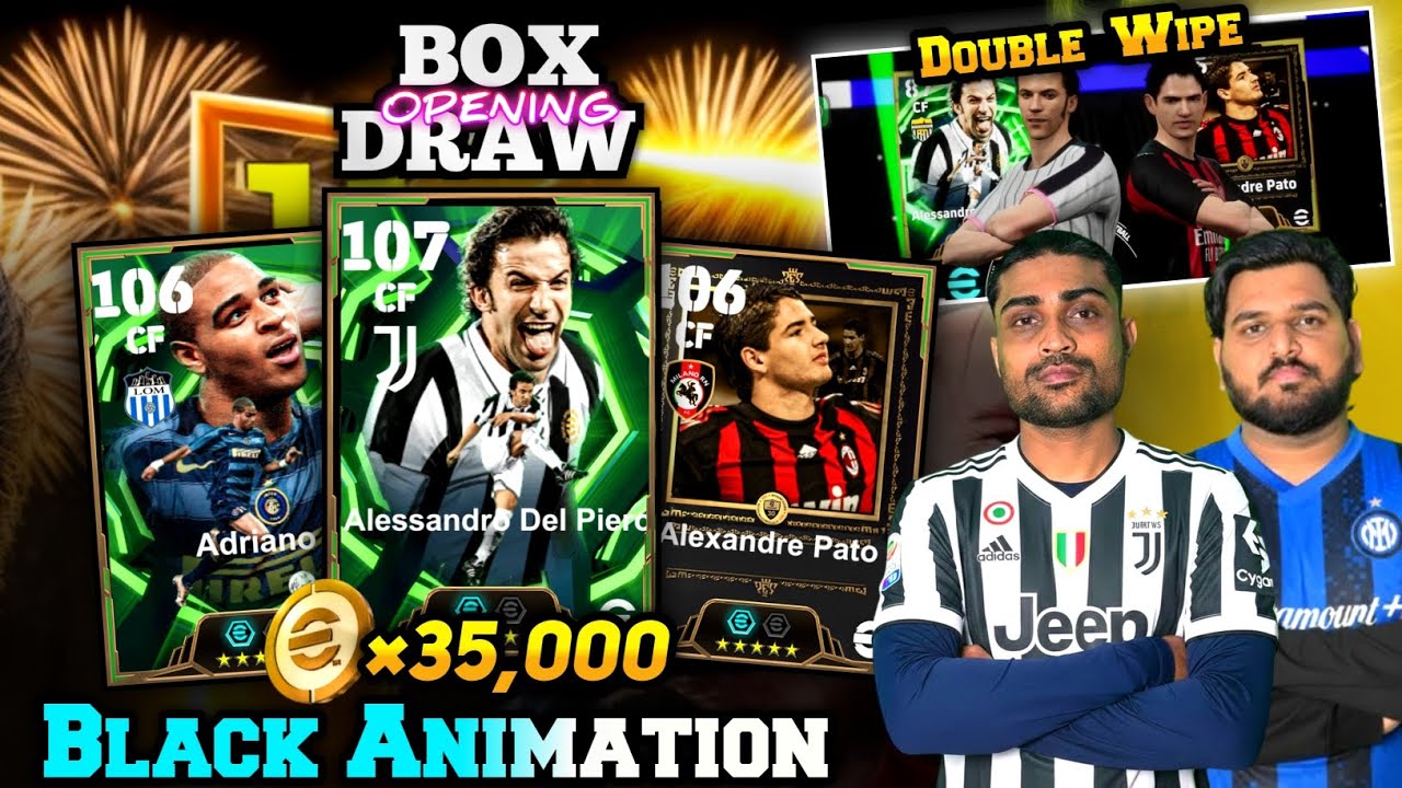 35k Coins OMG😱 Black Animation In Blitz Delpiero + Adriano Epic Boxdraw EFootball 26🔥| Double Wipe✅