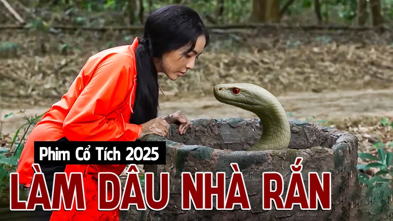 Phim Cổ Tích 2025 | LÀM DÂU NHÀ RẮN | Phim Truyện Cổ Tích 2025 | Cổ Tích Việt Nam 2025 |Cổ Tích THVL